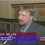Rich Miller, Owner of CaptiolFax.com, has accepted a quarter of a million dollars from the state government for his blog since 2005. 