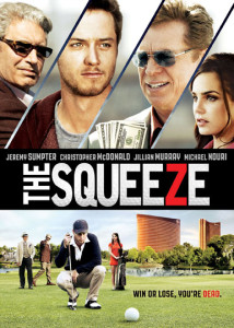 Poster for "The Squeeze," new movie thriller that mixes golf and gambling released April 17